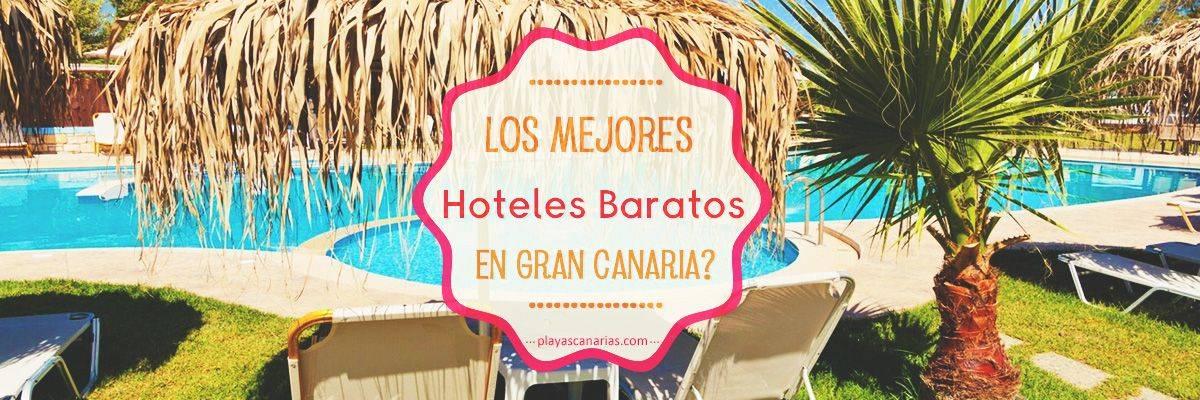 Los 5 Mejores Hoteles Baratos de Gran Canaria 1